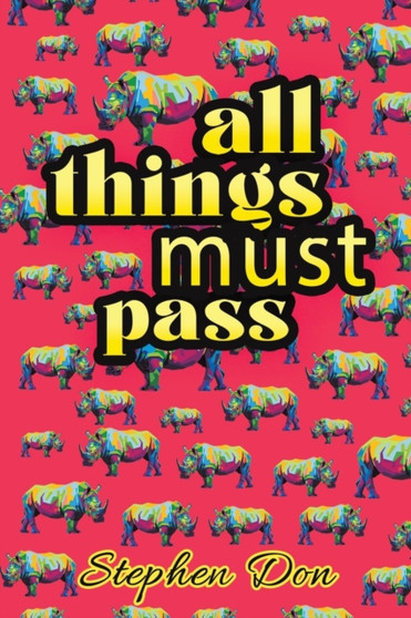 all things must pass by Stephen Don - Paperback