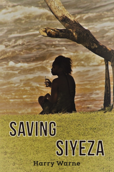 Saving Siyeza by Harry Warne - Paperback