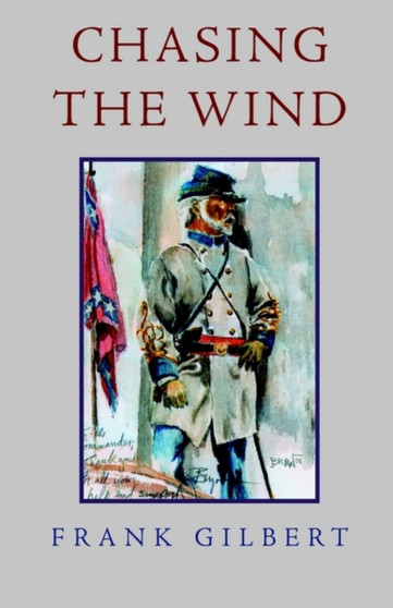 Chasing the Wind by Frank Gilbert - Hardback