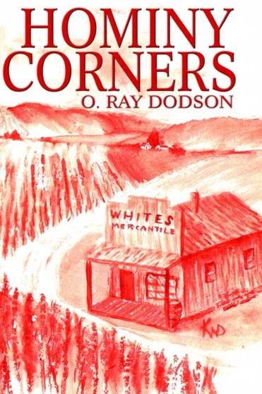 Hominy Corners by O.Ray Dodson - Paperback