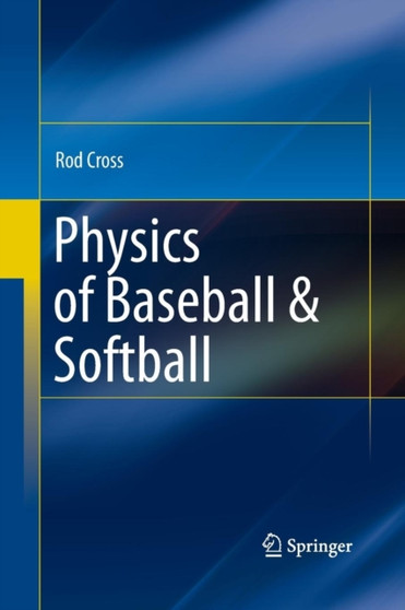 Physics of Baseball & Softball by Rod Cross - Paperback