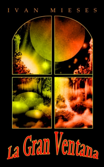 La Gran Ventana by Ivan Mieses - Paperback