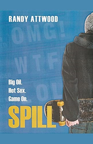 Spill by Randy Attwood - Paperback