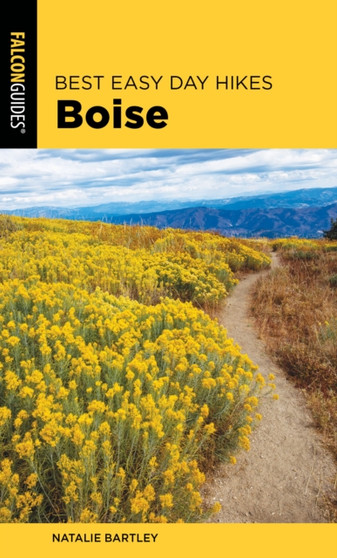 Best Easy Day Hikes Boise by Natalie Bartley - Paperback