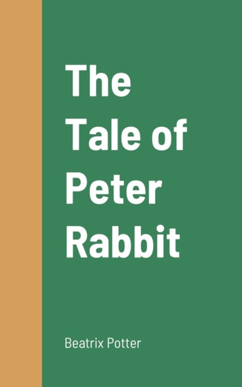 The Tale of Peter Rabbit by Beatrix Potter - Hardback
