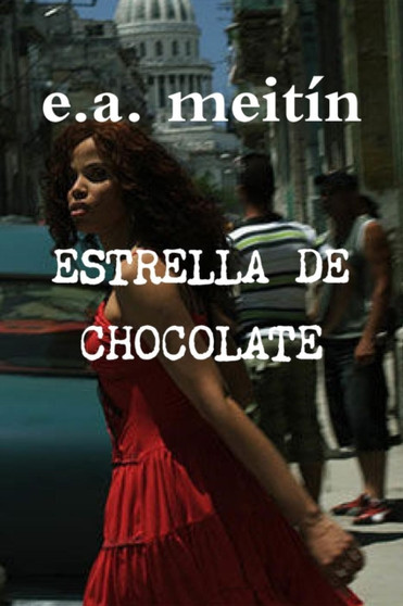 Estrella de Chocolate by Enrique A Meitin - Paperback