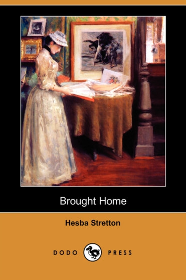Brought Home (Dodo Press) by Hesba Stretton - Paperback