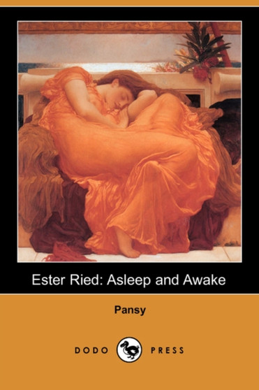 Ester Ried : Asleep and Awake (Dodo Press) by Pansy - Paperback