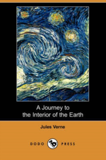 A Journey to the Interior of the Earth (Dodo Press) by Jules Verne - Paperback