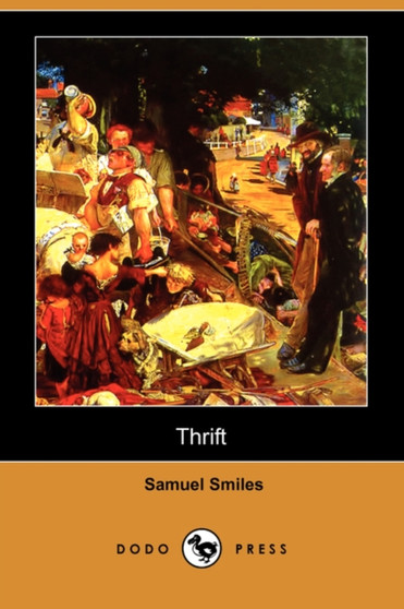 Thrift (Dodo Press) by Samuel Jr Smiles - Paperback