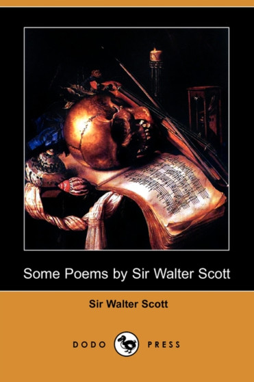Some Poems by Sir Walter Scott by Sir Walter Scott - Paperback