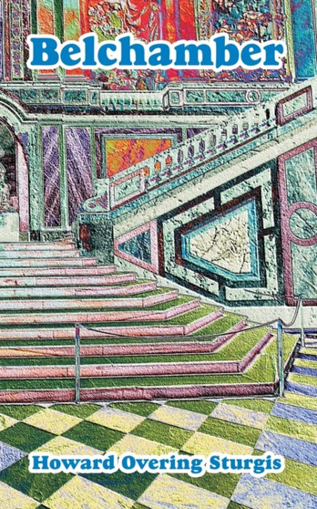 Belchamber by Howard Overing Sturgis - Paperback