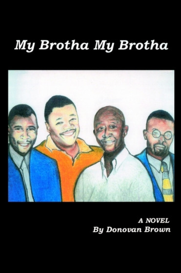 My Brotha My Brotha by Donovan Brown - Paperback