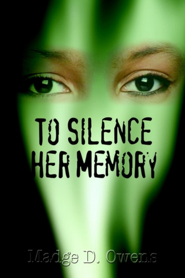 To Silence Her Memory by Madge D. Owens - Paperback