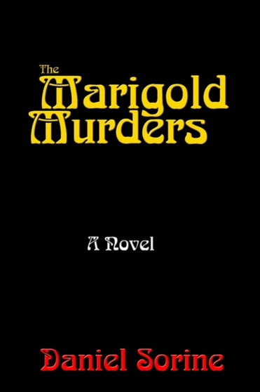 The Marigold Murders by Daniel Sorine - Hardback