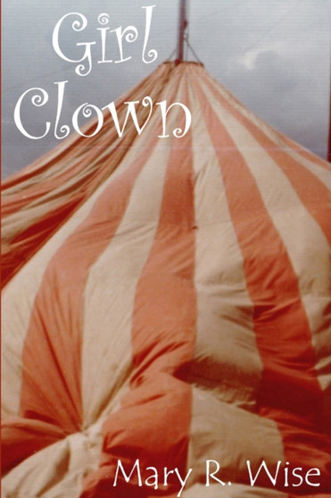 Girl Clown by Mary Wise - Paperback