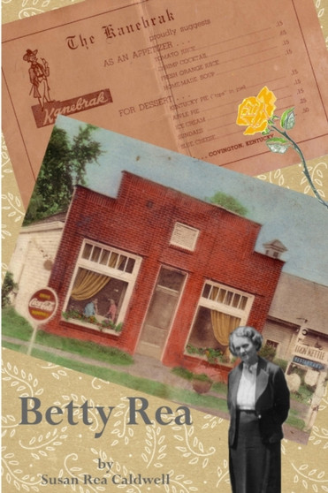 Betty Rea by Susan Rea Caldwell - Paperback