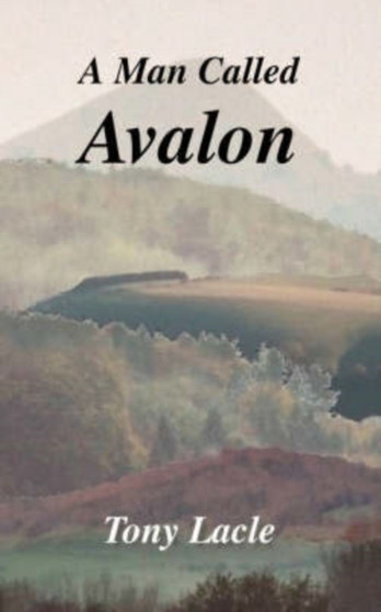 A Man Called Avalon by Tony Lacle - Paperback