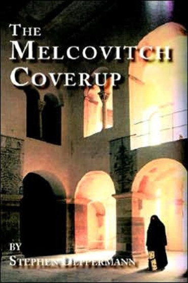 The Melcovitch Coverup by Stephen Deppermann - Hardback