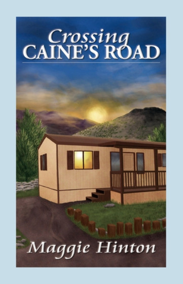 Crossing Caine's Road by Maggie Hinton - Paperback