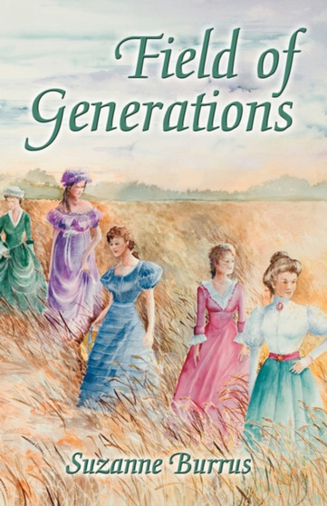 Field of Generations by Suzanne Burrus - Paperback