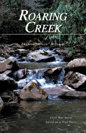 Roaring Creek by Emerson Williams - Paperback