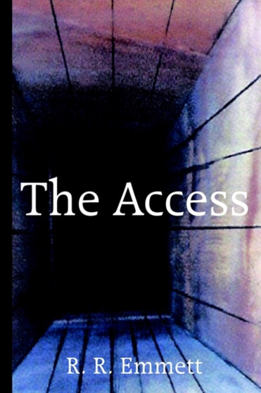 The Access by R.R. Emmett - Hardback