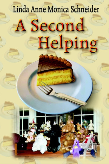 A Second Helping by Linda Anne Monica Schneider - Hardback