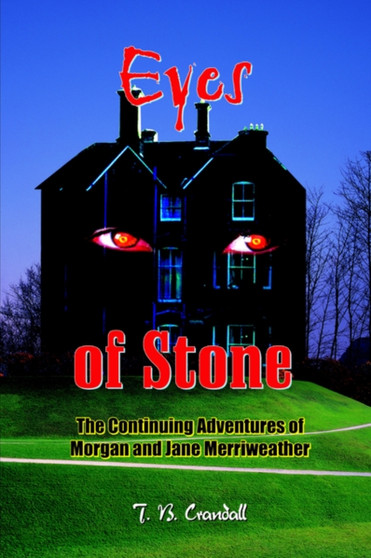 Eyes of Stone by T.B. Crandall - Paperback