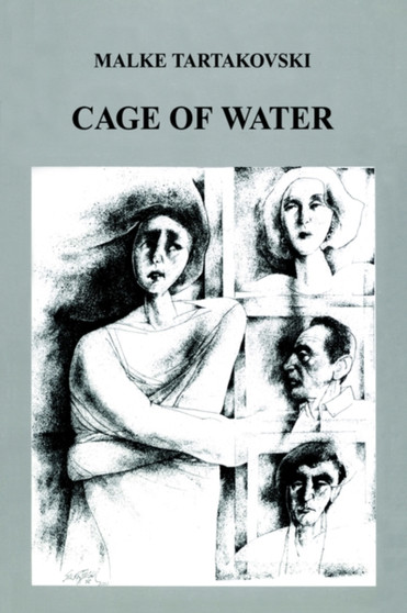 Cage of Water by MALKE TARTAKOVSKI - Paperback