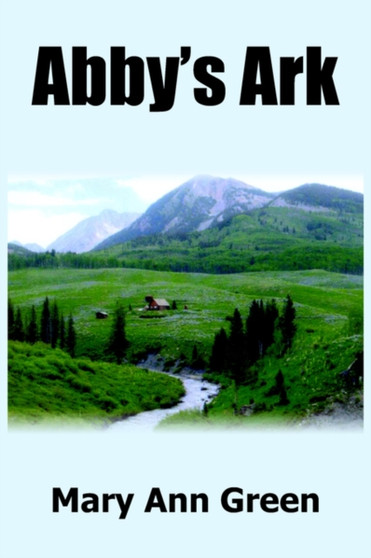 Abby's Ark by Mary Ann Green - Paperback