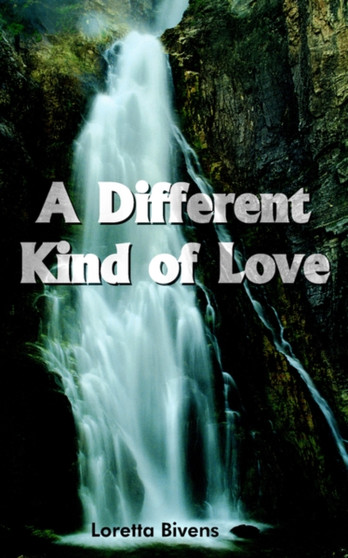 A Different Kind of Love by Loretta Bivens - Paperback