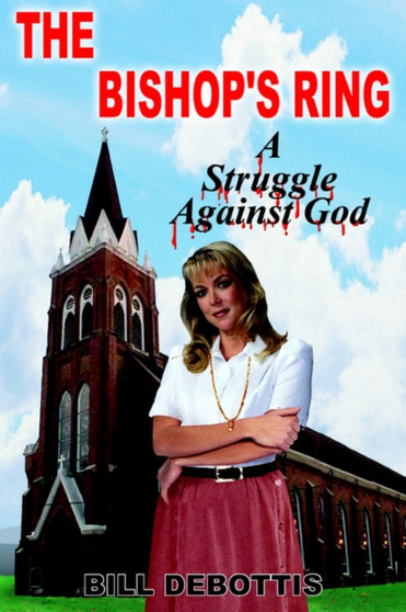 The Bishop's Ring by Bill DeBottis - Hardback