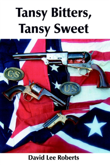 Tansy Bitters, Tansy Sweet by David Lee Roberts - Paperback