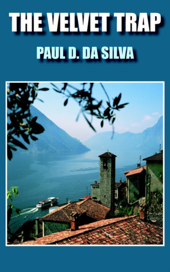 The Velvet Trap by PAUL D. DA SILVA - Paperback