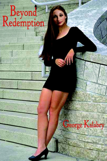 Beyond Redemption by George Kalabry - Paperback