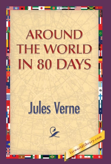 Around the World in 80 Days by Jules Verne - Hardback