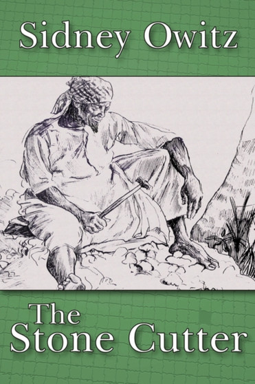 The Stone-Cutter by Sidney Owitz - Paperback