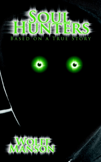 Soul Hunters by Wolff Manson - Paperback
