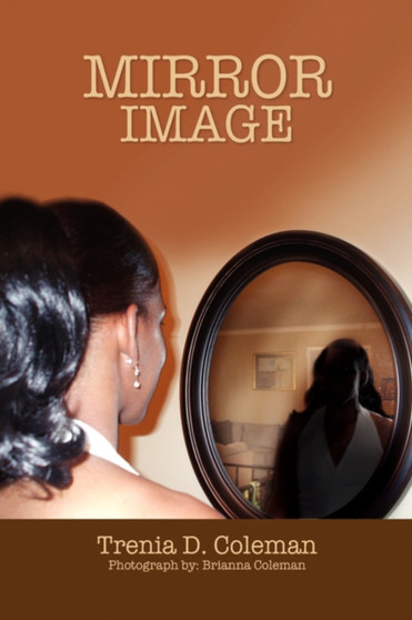 Mirror Image by Trenia D Coleman - Paperback