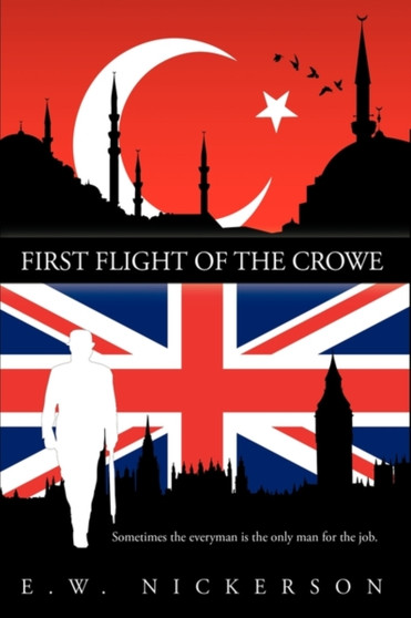 First Flight of the Crowe by E.W. NICKERSON - Paperback