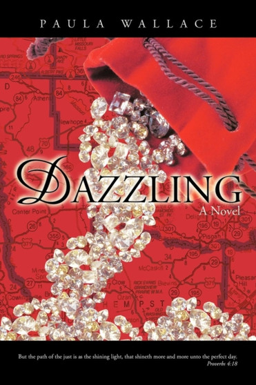 Dazzling : A Novel by Paula Wallace - Paperback