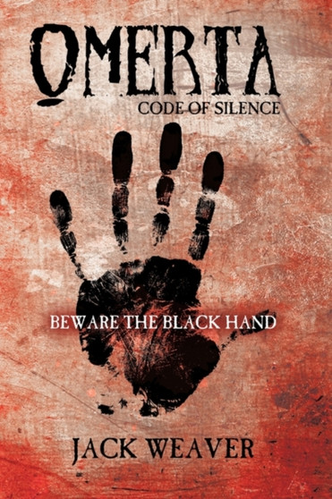Omerta : Code of Silence by Jack Weaver - Paperback