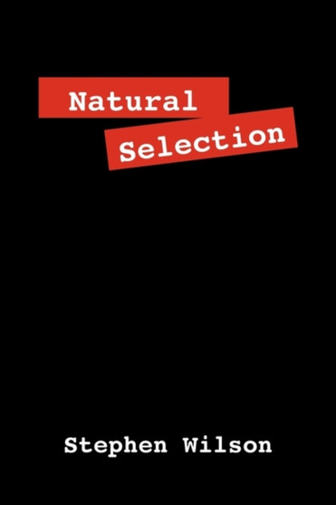 Natural Selection by Stephen Wilson - Paperback