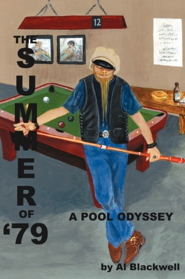 The Summer of '79 : A Pool Odyssey by Alan Blackwell - Paperback