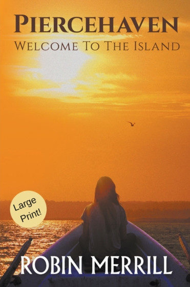 Piercehaven (Large Print) : 1 by Robin Merrill - Paperback