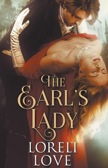 The Earl's Lady by Loreli Love - Paperback