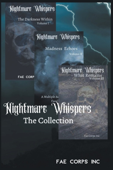 Nightmare Whispers : The Collection by Fae Corps Publishing - Paperback