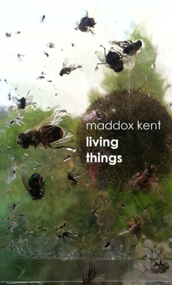 Living Things by Maddox Kent - Paperback