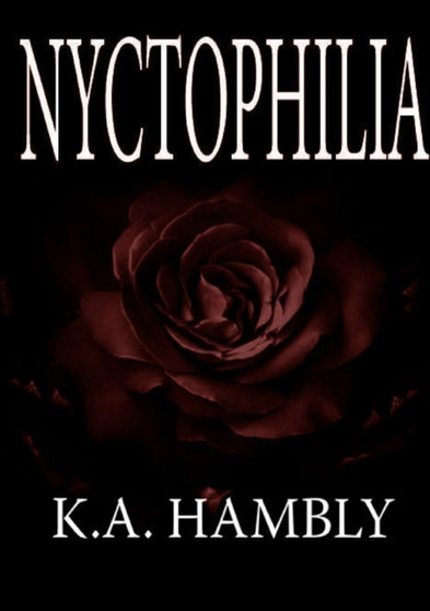 Nyctophilia by Kelly A Hambly - Paperback